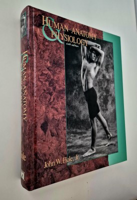 Medicina John Hole Human Anatomy and Physiology / Anatomia si fiziologia omului foto
