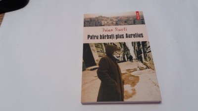 Patru barbati plus Aurelius- Doina Rusti RF16/4 foto