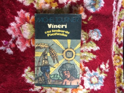 g3 VINERI SAU LIMBURILE PACIFICULUI - MICHEL TOURNIER foto