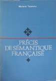 PRECIS DE SEMANTIQUE FRANCAISE-MARIANA TUTESCU-227725