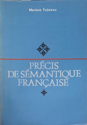 PRECIS DE SEMANTIQUE FRANCAISE-MARIANA TUTESCU-227725 foto