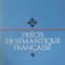 PRECIS DE SEMANTIQUE FRANCAISE-MARIANA TUTESCU-227725
