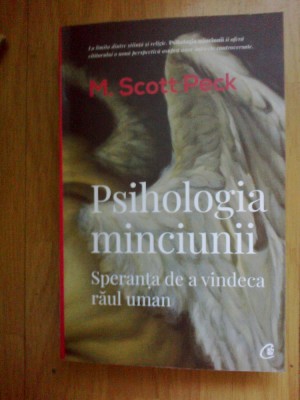 d1c PSIHOLOGIA MINCIUNII - M. SCOTT PECK ( ed. 3 , an 2020) foto