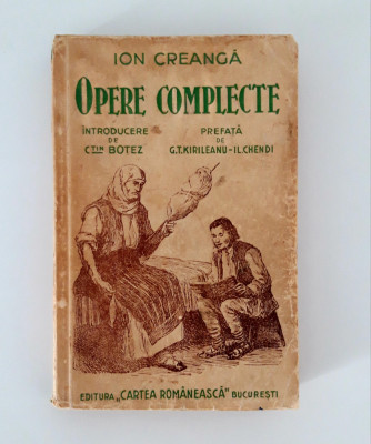 Carte veche Ion Creanga Opere Complecte editia 1936 foto