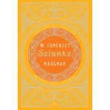 Sz&iacute;nh&aacute;z - William Somerset Maugham