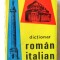 DICTIONAR ROMAN - ITALIAN, Prof. Univ. Dr. Doc. Alex. Balaci, 1993