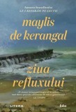 Ziua refluxului - Paperback brosat - Maylis de Kerangal - Litera