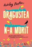 Cumpara ieftin Dragostea n-a murit - Ashley Poston - Roman Beletristica