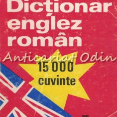 Dictionar Englez-Roman - Andrei Bantas - 15 000 Cuvinte