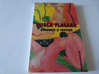 Dubla flacara - Octavio Paz foto