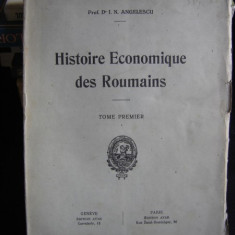 HISTOIRE ECONOMIQUE DES ROMAINS DE I.N. ANGELESCU VOL.1 (ISTORIA ECONOMICA A ROMANILOR)