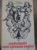 CONFESIUNILE UNUI OPIOMAN ENGLEZ-THOMAS DE QUINCEY-361923