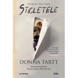Sticletele. Coperta brosata, cu clapete - Donna Tartt