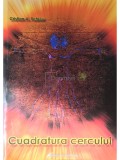 Cristian A. Petricu - Cuadratura cercului (Editia: 2013)