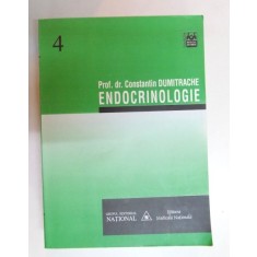 ENDOCRINOLOGIE de PROF. DR. CONSTANTIN DUMITRACHE , EDITIA A II -A REVIZUITA SI COMPLETATA , 2002