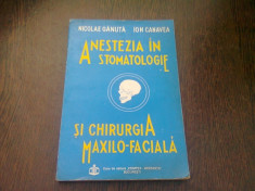 ANESTEZIA IN STOMATOLOGIE SI CHIRURGIA MAXILO-FACIALA - NICOLAE GANUTA foto