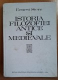 ISTORIA FILOZOFIEI ANTICE SI MEDIEVALE - ERNEST STERE