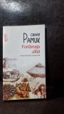 Fortareata alba - Orhan Pamuk