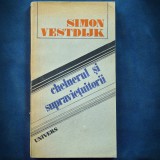 Cumpara ieftin CHELNERUL SI SUPRAVIETUITORII - SIMON VESTDIJK