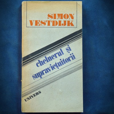 CHELNERUL SI SUPRAVIETUITORII - SIMON VESTDIJK foto