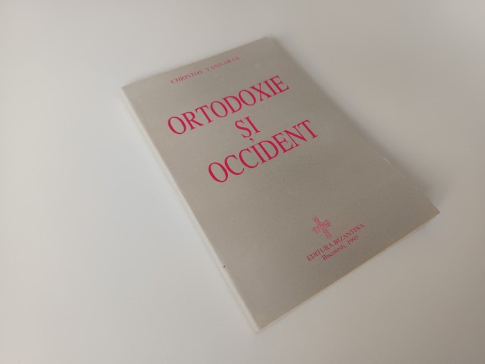 CHRISTOS YANNARAS, ORTODOXIE SI OCCIDENT. SASE CONFERINTE BUCURESTI 1995