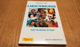 CARACTEROLOGIA - Jean-Paul Jues - Editura Teora, 1999, 231 p.