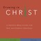 Growing in Christ: A 13-Week Course for New and Growing Christians