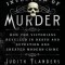 The Invention of Murder: How the Victorians Revelled in Death and Detection and Created Modern Crime