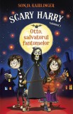 Otto Salvatorul Fantomelor. Scary Harry (Vol.1) - Paperback brosat - Sonja Kaiblinger - RAO