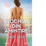 Rochia din amintire - Jade Beer