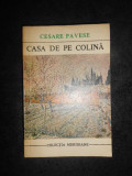 CESARE PAVESE - CASA DE PE COLINA