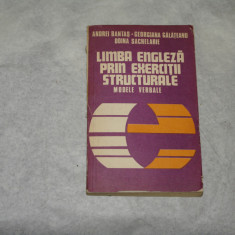 Limba engleza prin exercitii structurale Modele verbale - Andrei Bantas - 1979