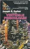 Verticale periculoase - Joseph R. Rarber | Editura Nemira, 1996, 320 pagini | Carti rare, Literatura clasica, Editie veche