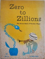 Zero to Zillions. The Arrow Book of Number Magic - Irwin Weiss (coperta putin uzata)