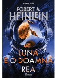 Cumpara ieftin Luna E O Doamna Rea, Robert A. Heinlein - Editura Art
