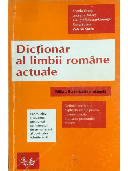 Zorela Creța - Dicționar al limbii rom&acirc;ne actuale (editia 1998)