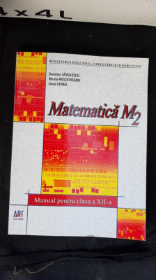 MATEMATICA M2 CLASA A XII A - SAVULESCU , MOLDOVEANU ,UDREA ,EDITURA ART foto