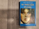 Si bogatii plang vol.1 de Ines Rodena