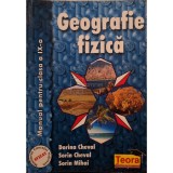 Sorin Cheval - Geografie fizica - Manual pentru clasa a IX-a (Editia: 1999)