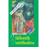 Az elt&eacute;vedt m&eacute;h - F&uuml;llentők vet&eacute;lked&eacute;se