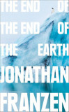End of the End of the Earth | Jonathan Franzen, 2020