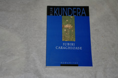 Iubiri caraghioase - Milan Kundera foto