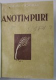 ANOTIMPURI de RADU TUDORAN , roman , anii ' 40