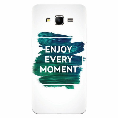 Husa silicon pentru Samsung Grand Prime, Enjoy Every Moment Motivational foto