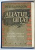 ALIATUL UITAT de PIERRE VAN PAASSEN , EDITIE POSTBELICA ,