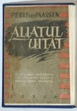 ALIATUL UITAT de PIERRE VAN PAASSEN , EDITIE POSTBELICA ,