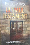 ULTIMUL TESTAMENT-PHILIP LE ROY