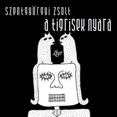 A tigrisek nyara - Szentgy&amp;ouml;rgyi Zsolt foto