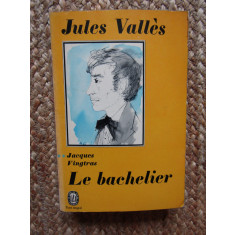 Le bachelier - Jules Vall&egrave;s