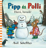 Hurr&aacute;, havazik! - Axel Scheffler